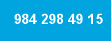 984 298 49 15